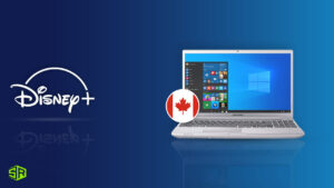 How to Get Disney Plus On Windows 10 in Canada?