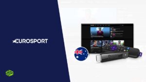 How To Stream Eurosport On Roku in Australia In 2022 [Complete Guide]