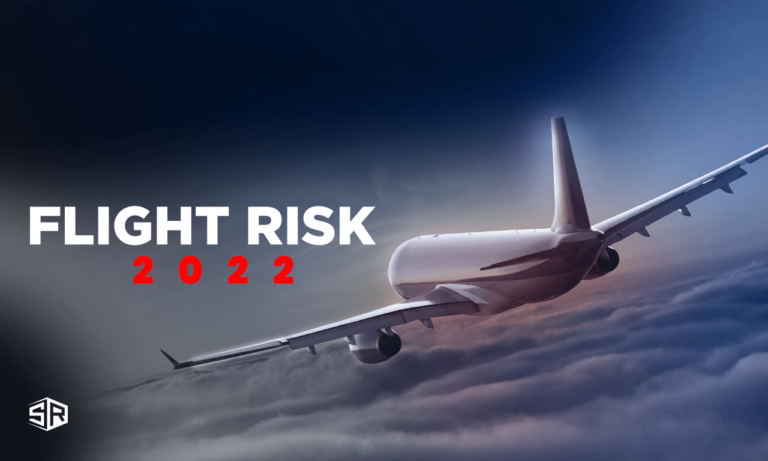 How to Watch Flight Risk 2022 Outside USA