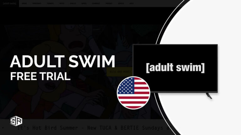 How To Get Adult Swim Free Trial [Complete Guide]