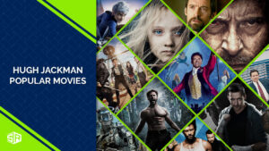 30 Hugh Jackman Popular Movies in New Zealand
