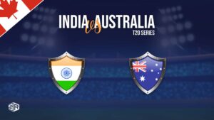 How to Watch India vs Australia T20I Series 2022 in Canada