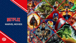 Marvel Movies On Netflix: A Complete Guide [October 2022]