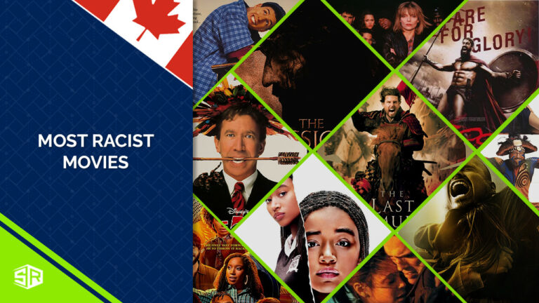 The Most Racist Movies in Canada Of All Time