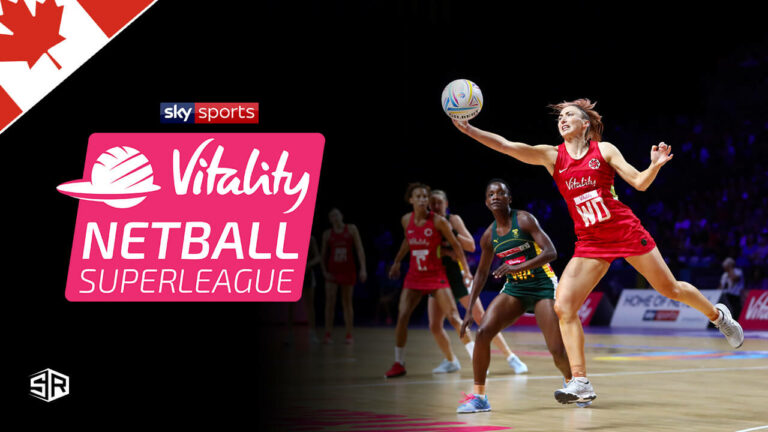 How to Watch Netball Superleague 2022 in Canada