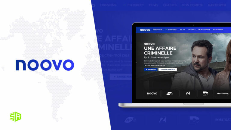 How To Watch Noovo in USA? [2022 Updated]