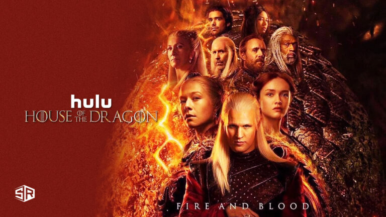 How to Watch House Of The Dragon on Hulu Outside USA