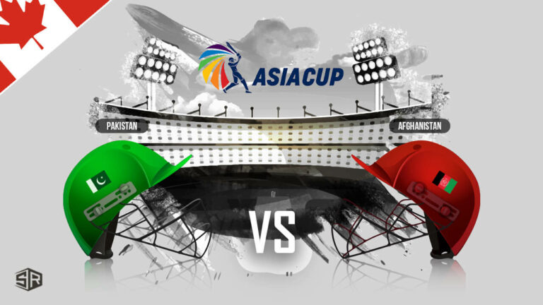 How to Watch Pakistan vs Afghanistan Asia Cup 2022 in Canada