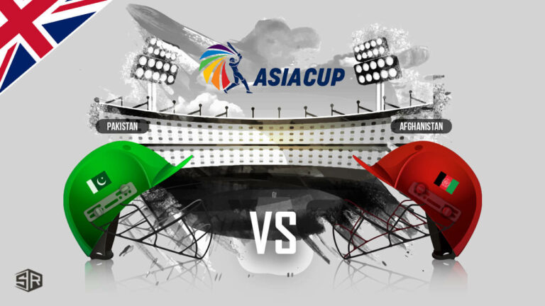 How to Watch Pakistan vs Afghanistan Asia Cup 2022 in UK
