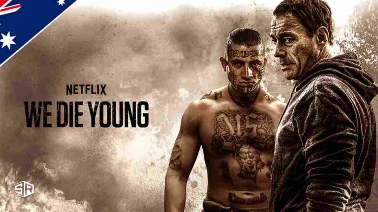 How to Watch We Die Young on Netflix in Australia in 2022