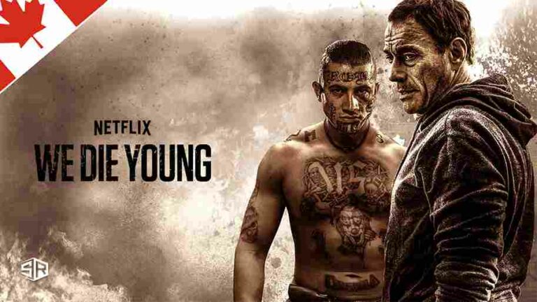How to Watch We Die Young on Netflix in Canada in 2022