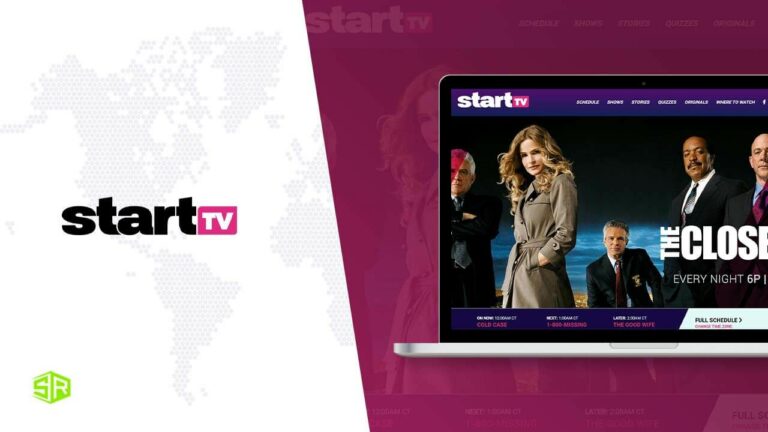 How to Watch Start TV outside US? [2022 Updated]