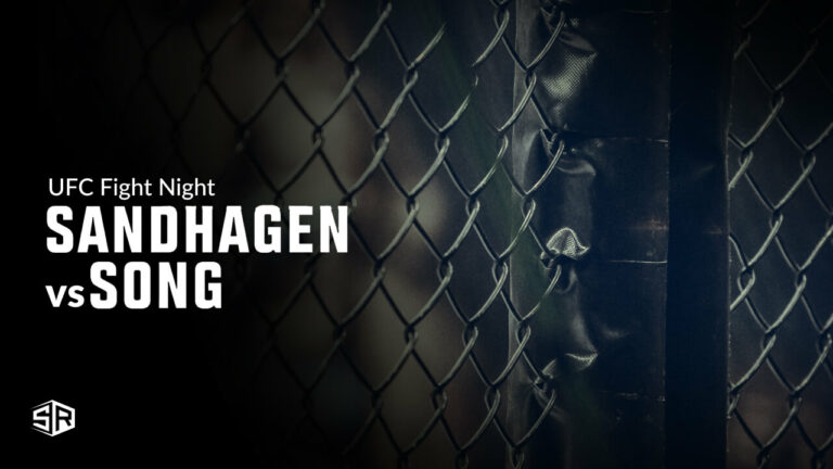 How to Watch UFC Fight Night: Sandhagen vs. Song Outside USA