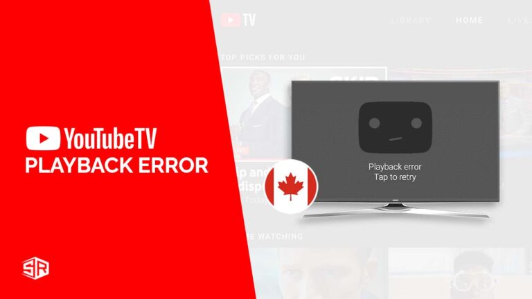 How To Fix Youtube TV Playback Error in Canada in 2022