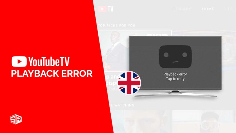 How To Fix Youtube TV Playback Error in UK in 2022