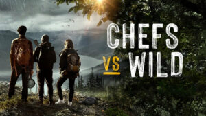 How to Watch Chefs vs. Wild Outside USA