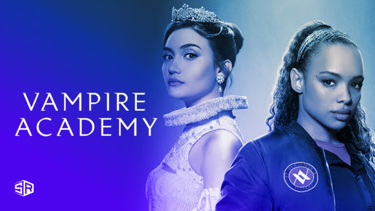 How to Watch Vampire Academy Outside USA