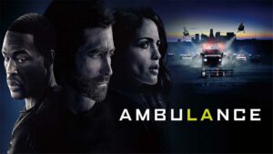 How to Watch Ambulance 2022 in Canada