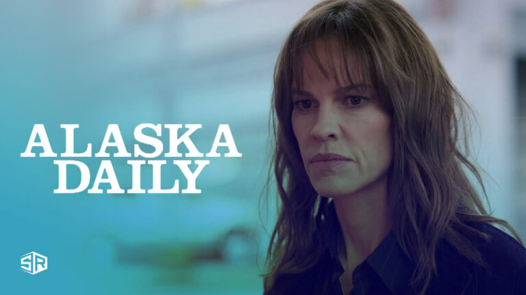 How to Watch Alaska Daily Outside USA