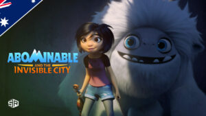 How to Watch Abominable and The Invisible City in Australia
