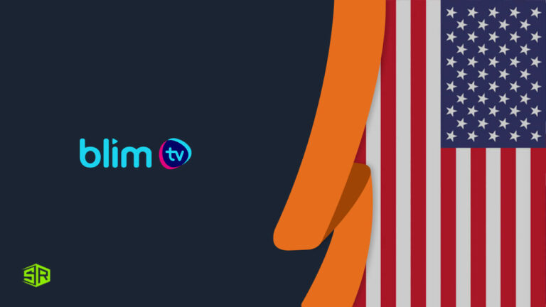 How to Watch Blim TV in USA in 2022 [Updated October]