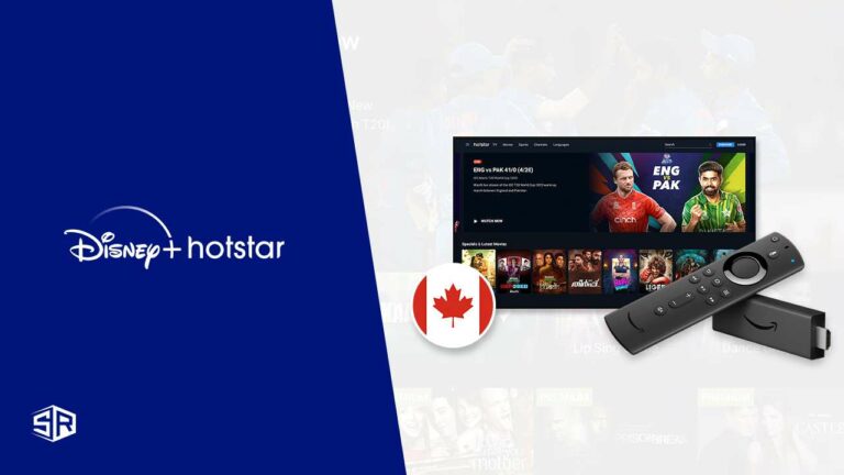 How to Watch Hotstar on Firestick in Canada [Easy Guide]