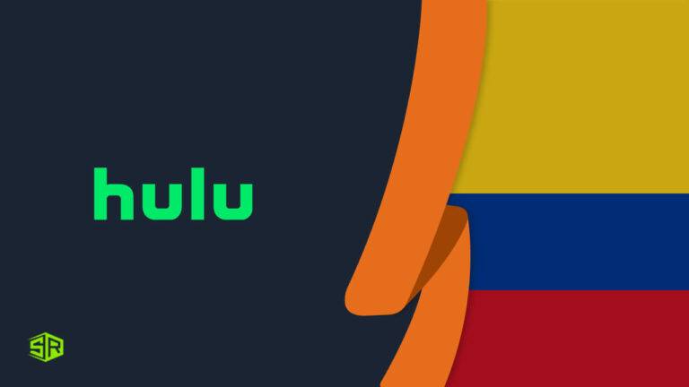 How To Watch Hulu In Colombia? (Updated Guide of 2022)