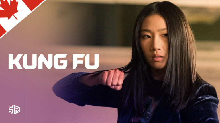 How to Watch Kung Fu Season 3 in Canada