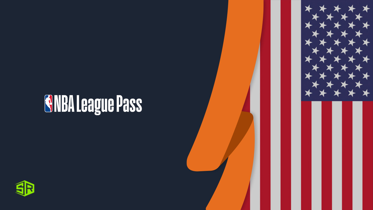 How NBA League Pass Outside US [Updated 2023]