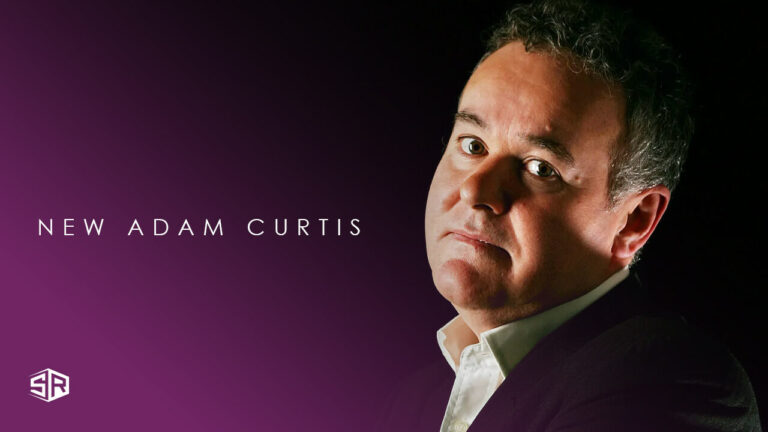 How to Watch New Adam Curtis in USA