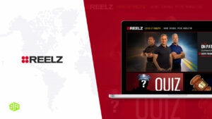 How to Watch ReelzChannel Outside US [2022 Updated]