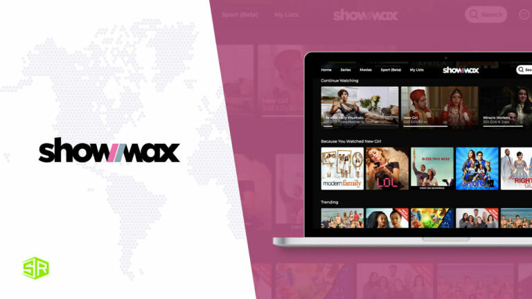 How To Watch Showmax Outside South Africa In 2022? [Easy Guide]