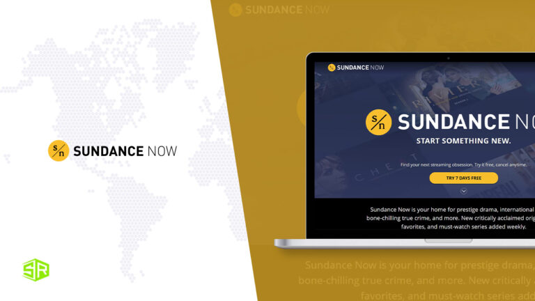 How to Watch Sundance Now outside US? [2022 Updated]