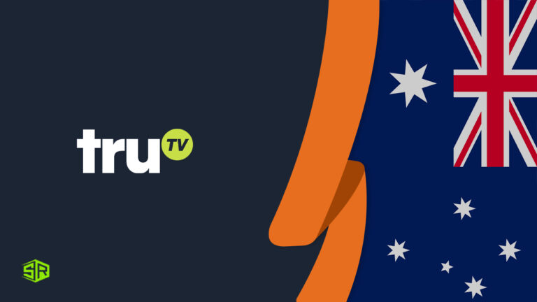 How to Watch truTV in Australia In 2022 [Easy Guide]