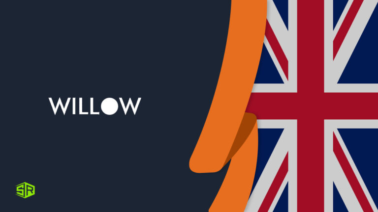 How to Watch Willow TV in UK with a VPN in 2022