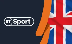 How to Watch BT Sport Outside UK [Updated 2024]