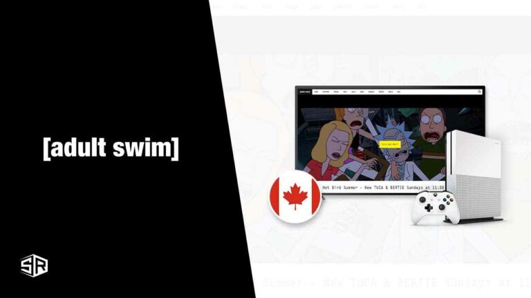 How to Watch Adult swim on Xbox One in Canada[2022 Updated]