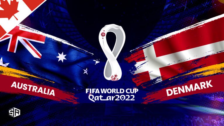 How to watch Australia vs Denmark World Cup 2022 in Canada