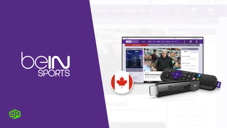 How to Watch beIN Sports on Roku Outside Canada in 2022 