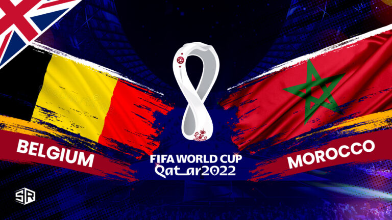 How to Watch Belgium vs Morocco FIFA World Cup 2022 Outside UK