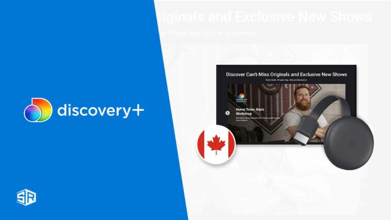 How to Watch Discovery Plus on Chromecast in Canada (Quick Guide)