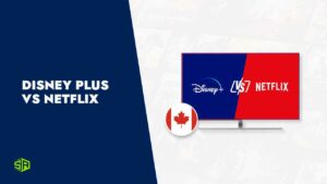 Disney+ vs. Netflix: Which Is the Better Option in Canada?