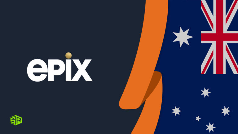 How To Watch EPIX in Australia in 2022 [Updated Nov]