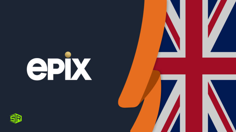 How To Watch EPIX in UK in 2022 [Updated Nov]