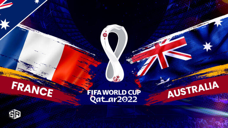 How to Watch France vs Australia World Cup 2022 in Australia
