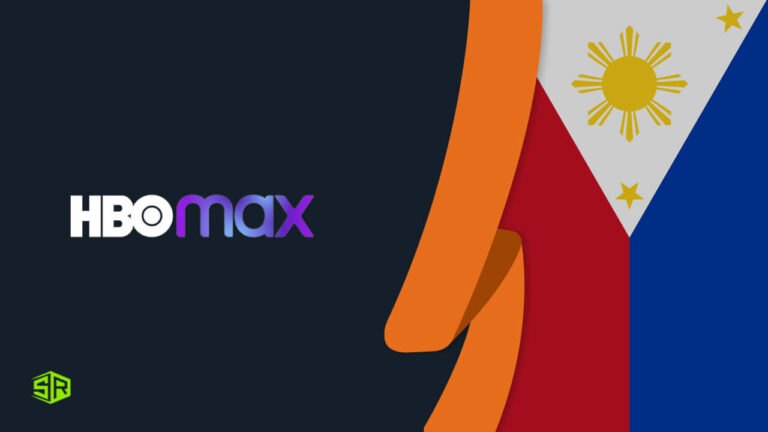 How to Watch HBO Max in Philippines [December Updated 2022]