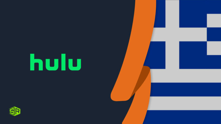 How to watch Hulu in Greece [Updated November 2022]