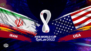 How to Watch Iran vs USA World Cup 2022 in USA