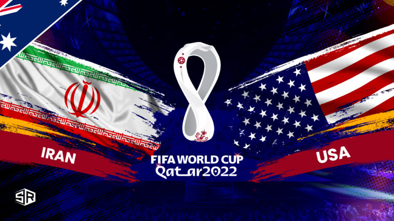 How to Watch Iran vs USA World Cup 2022 in Australia
