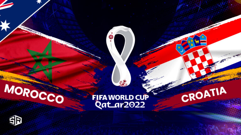 How to Watch Morocco vs Croatia FIFA World Cup 2022 in Australia